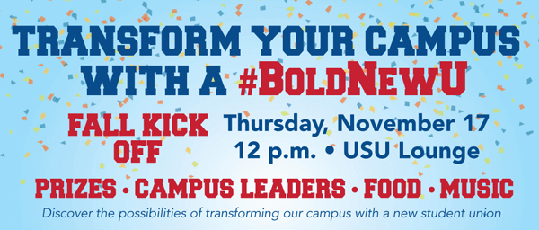 Transform your campus with a #BoldNewU - Fall Kick Off