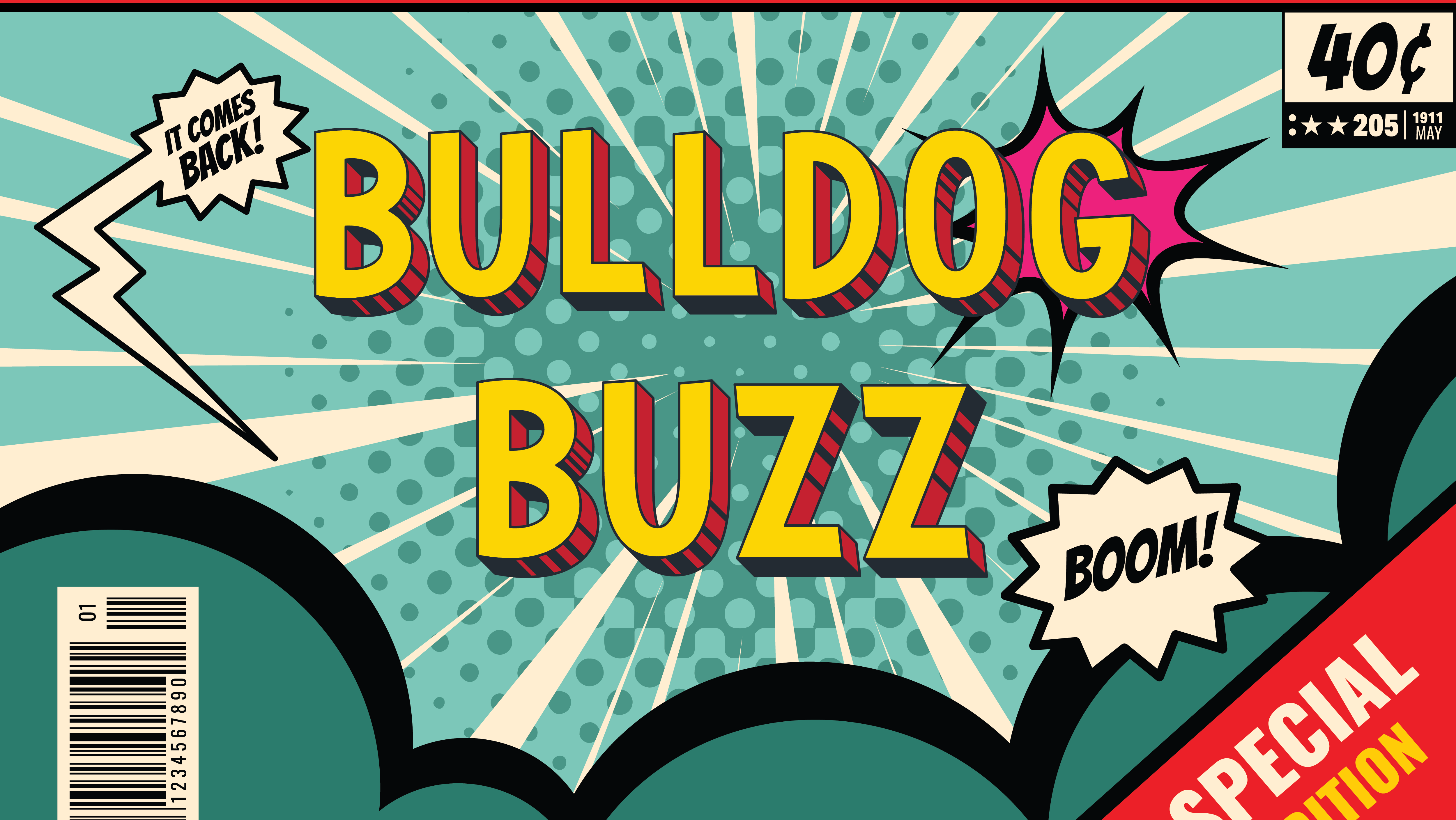 It comes back. Bulldog Buzz. Boom. 40 cent label.