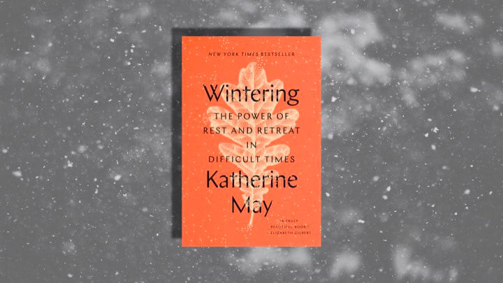 Photo of the book Wintering by Katherine May