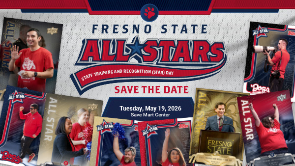 Star Day flyer with photos of staff in all star player cards. Text reads: Fresno State All Stars Staff Training and Recognition (STAR) Day. Save the Date. Tuesday, May 19, 2026, Save Mart Center.